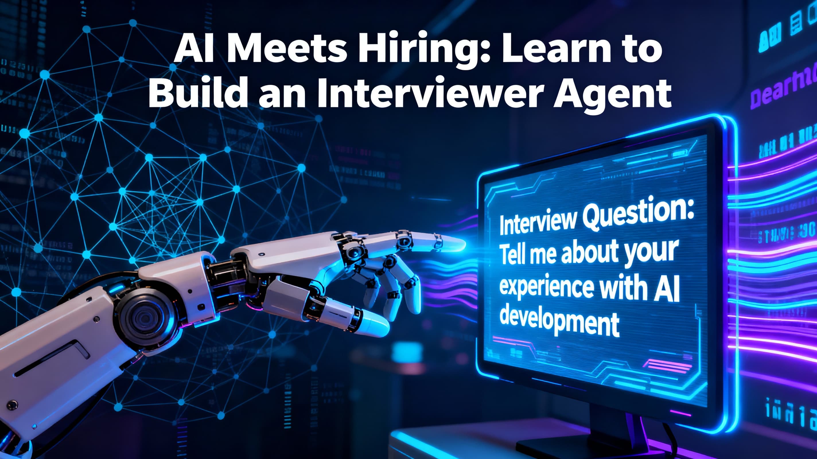 AI Meets Hiring: Learn to Build an Interviewer Agent